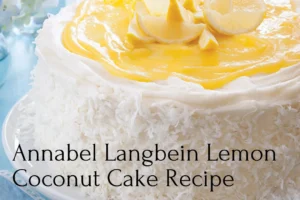 Annabel Langbein Lemon Coconut Cake Recipe